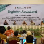 SOSIALISASI : BPJS Ketenagakerjaan menggelar sosialisasi terkait Peraturan Menteri Keuangan (PMK) Nomor 55 Tahun 2024, di Palangka Raya, Selasa (8/10/2024). (foto:bpjs ketenagakerjaan)